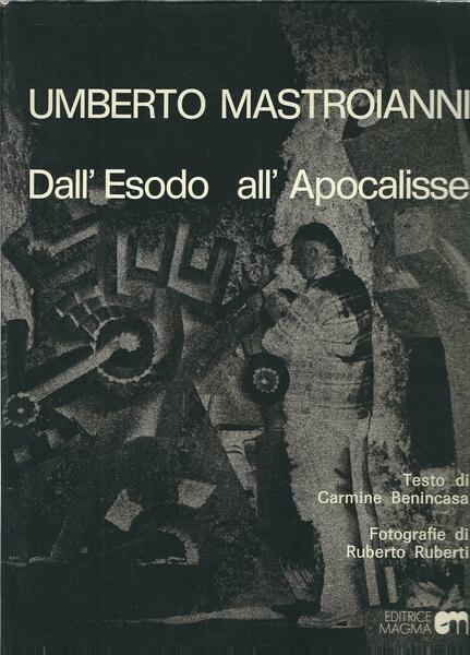 UMBERTO MASTROIANNI DALL'ESODO ALL'APOCALISSE