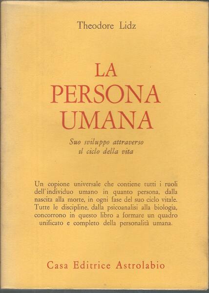 LA PERSONA UMANA - SUO SVILUPPO ATTRAVERSO IL CICLO DELLA …