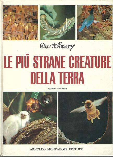 LE PIU' STRANE CREATURE DELLA TERRA