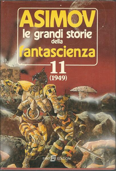 LE GRANDI STORIE DELLA FANTASCIENZA - 11 - ( 1949 …