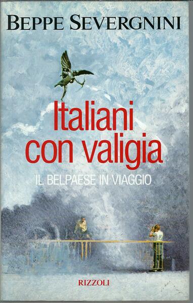 ITALIANI CON VALIGIA - IL BELPAESE IN VIAGGIO