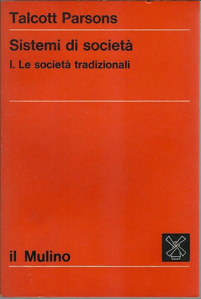 SISTEMI DI SOCIETA' - LE SOCIETA' TRADIZIONALE