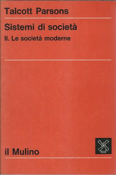 SISTEMI DI SOCIETA' - LE SOCIETA' MODERNE