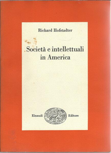 SOCIETA' E INTELLETTUALI IN AMERICA