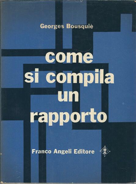 COME SI COMPILA UN RAPPORTO