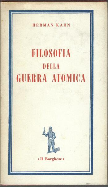 FILOSOFIA DELLA GUERRA ATOMICA