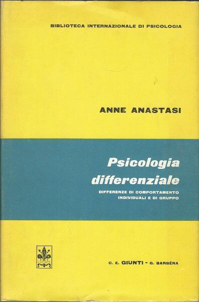 PSICOLOGIA DIFFERENZIALE - DIFFERENZE DI COMPORTAMENTO INDIVIDUALI E DI GRUPPO