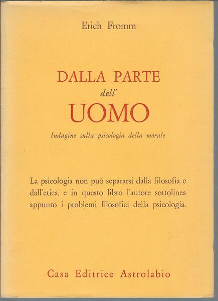 DALLA PARTE DELL'UOMO - INDAGINE SULLA PSICOLOGIA DELLA MORALE