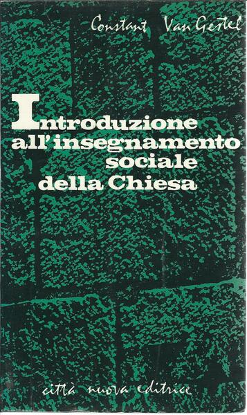 INTRODUZIONE ALL'INSEGNAMENTO SOCIALE DELLA CHIESA