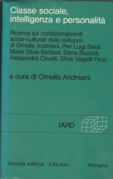 CLASSE SOCIALE, INTELLIGENZA E PERSONALITA' - RICERCA SUI CONDIZIONAMENTI SOCIO …