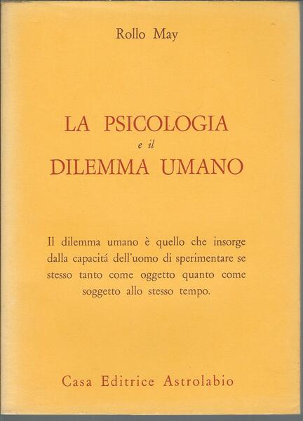 LA PSICOLOGIA E IL DILEMMA UMANO