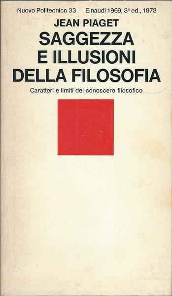 SAGGEZZA E ILLUSIONI DELLA FILOSOFIA - CARATTERI E LIMITI DEL …