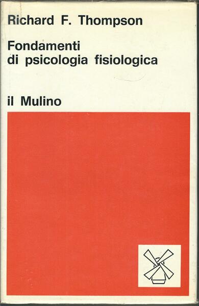 FONDAMENTI DI PSICOLOGIA FISIOLOGICA