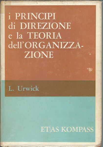 I PRINCIPI DI DIREZIONE E LA TEORIA DELL'ORGANIZZAZIONE