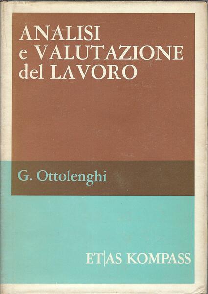 ANALISI E VALUTAZIONE DEL LAVORO