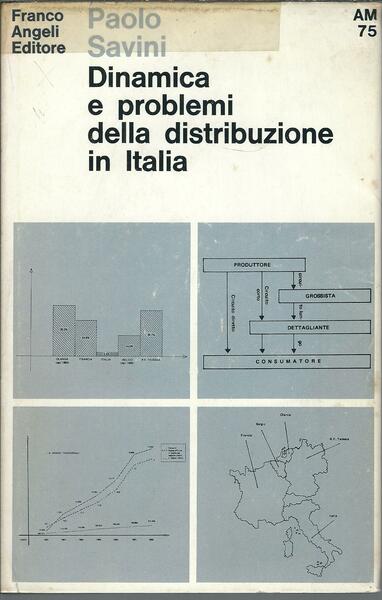 DINAMICA E PROBLEMI DELLA DISTRIBUZIONE IN ITALIA