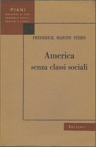 AMERICA SENZA CLASSI SOCIALI - LA RIVOLUZIONE CAPITALISTICA IN ATTO