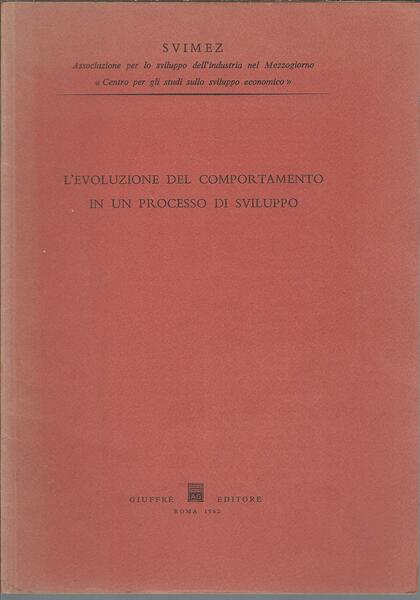 L'EVOLUZIONE DEL COMPORTAMENTO IN UN PROCESSO DI SVILUPPO