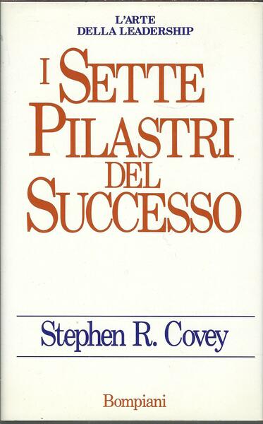 I SETTE PILASTRI DEL SUCCESSO