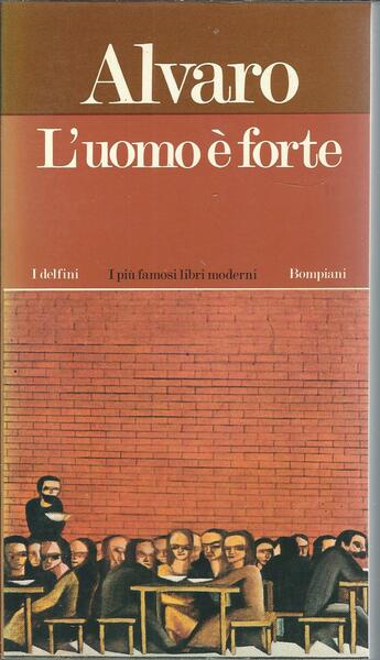 L'UOMO E' FORTE