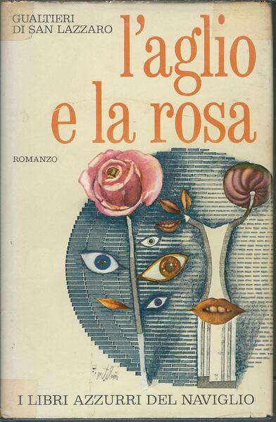 L'AGLIO E LA ROSA