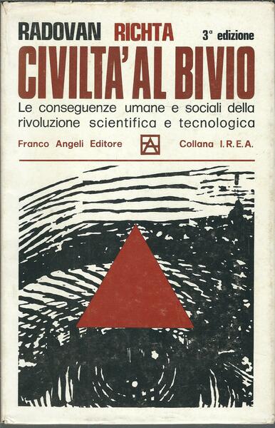 CIVILTA' AL BIVIO - LE CONSEGUENZE UMANE E SOCIALI DELLA …