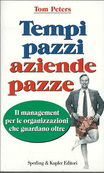 TEMPI PAZZI AZIENDE PAZZE