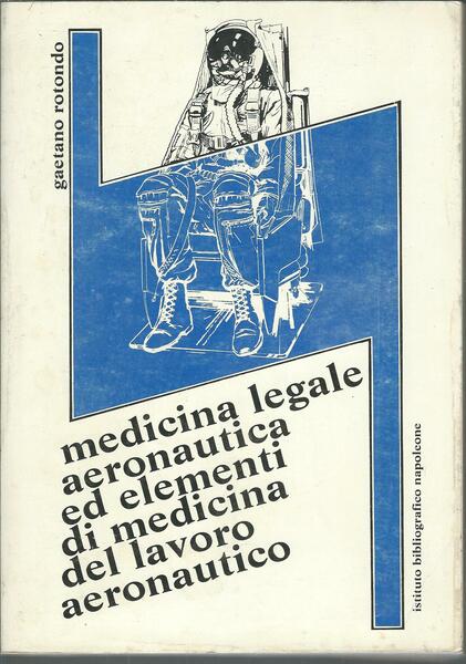 MEDICINA LEGALE AERONAUTICA ES ELEMENTI DI MEDICINE DEL LAVORO AERONAUTICO