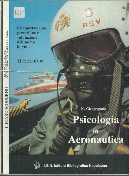 PSICOLOGIA IN AERONAUTICA - COMPORTAMENTO PERCEZIONE E VALUTAZIONE DELL'UOMO IN …