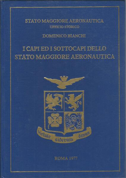 I CAPI ED I SOTTOCAPI DELLO STATO MAGGIORE AERONAUTICA