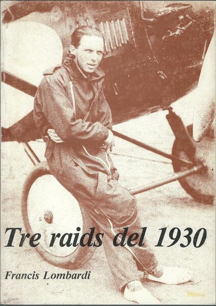 TRE RAIDS DEL 1930