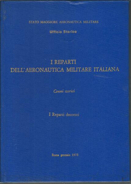 I REPARTI DELL'AEREONAUTICA MILITARE ITALIANA - CENNI STORICI . I …