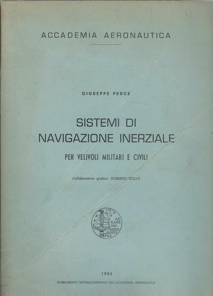 SISTEMI DI NAVIGAZIONE INERZIALE PER VELIVOLI MILITARI E CIVILI