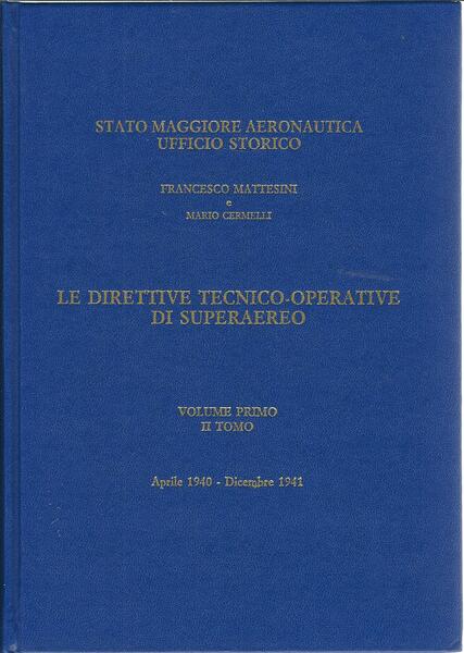 LE DIRETTIVE TECNICO - OPERATIVE DI SUPERAEREO - VOLUME PRIMO …