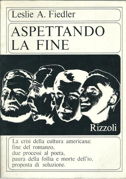 ASPETTANDO LA FINE - LA CRISI DELLA CULTURA, DELLA RAZZA, …