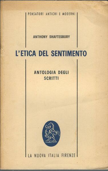 L' ETICA DEL SENTIMENTO - ANTOLOGIA DEGLI SCRITTI