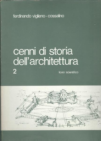 CENNI DI STORIA DELL'ARCHITETTURA - 2 -