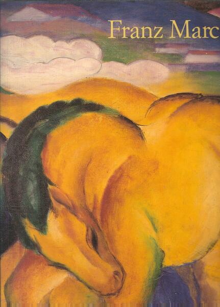 FRANZ MARC 1880 - 1916