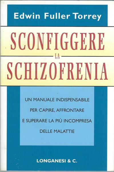 SCONFIGGERE LA SCHIZOFRENIA