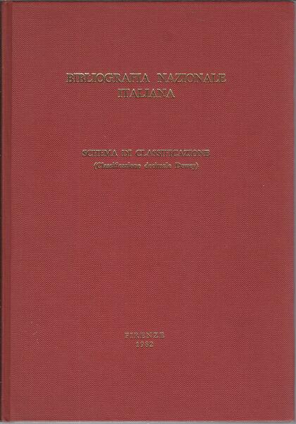 BIBLIOGRAFIA NAZIONALE ITALIANA - SCHEMA DI CLASSIFICAZIONE ( CLASSIFICAZIONE DECIMALE …