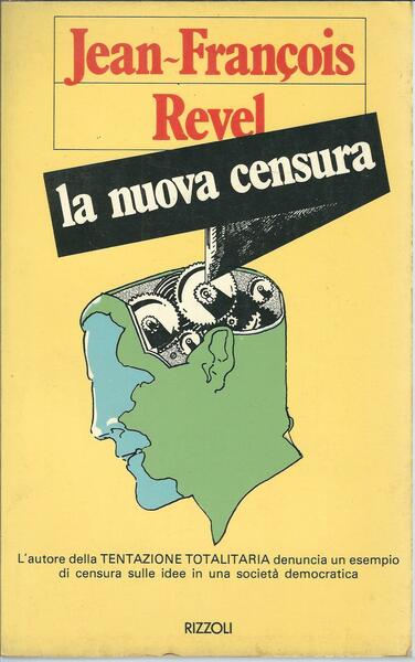 LA NUOVA CENSURA - UN ESEMPIO DI COME SI INSTAURA …