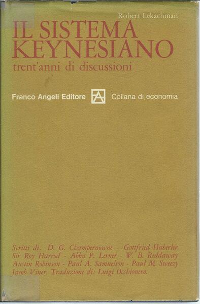 IL SISTEMA KEYNESIANO - TRENT'ANNI DI DISCUSSIONI