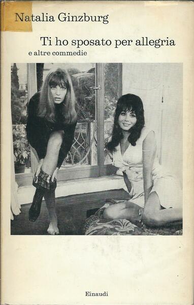 TI HO SPOSATO PER ALLEGRIA E ALTRE COMMEDIE