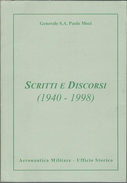 SCRITTI E DISCORSI ( 1940 - 1998 )