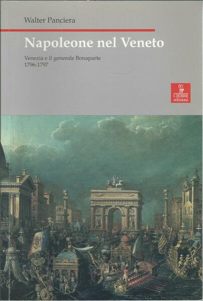NAPOLEONE NEL VENETO - VENEZIA E IL GENERALE BONAPARTE - …