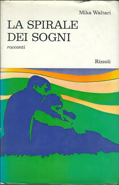 LA SPIRALE DEI SOGNI - RACCONTI