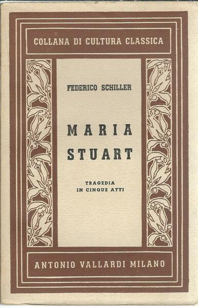 MARIA STUART - TRAGEDIA IN CINQUE ATTI