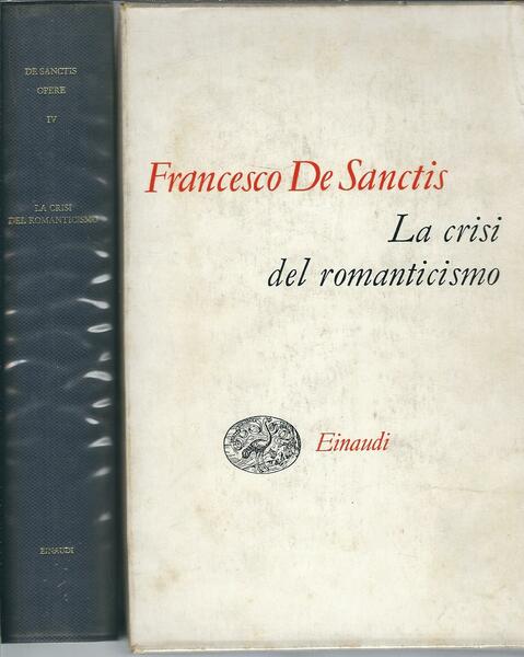 LA CRISI DEL ROMANTICISMO - SCRITTI DEL CARCERE E PRIMI …