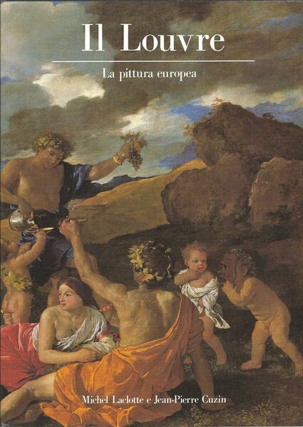 IL LOUVRE - LA PITTURA EUROPEA