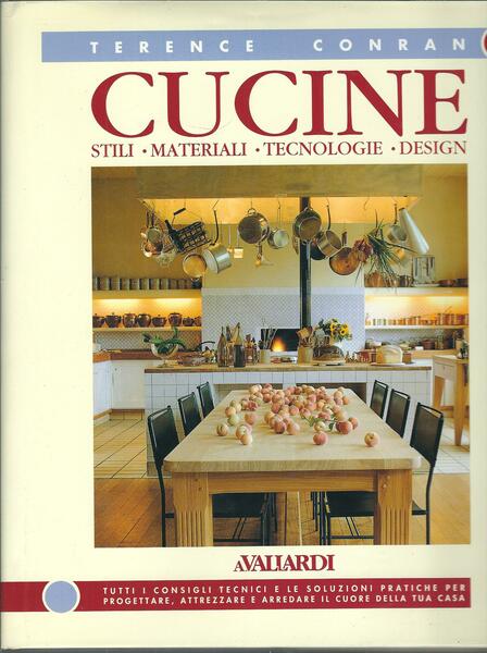 CUCINE - STILI, MATERIALI, TECNOLOGIE, DESIGN